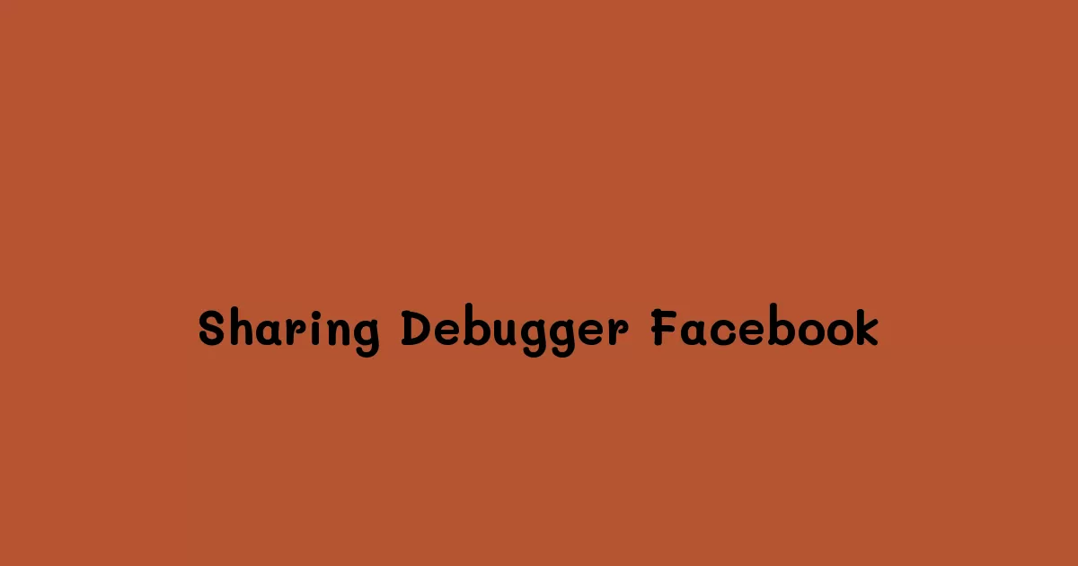 Sharing-Debugger-Facebook.webp